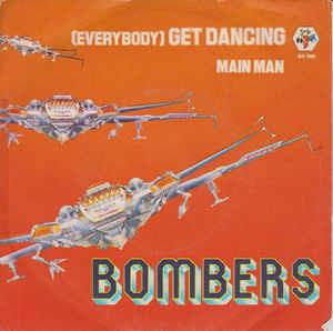 Everybody Got Dancin' - Vinile 7'' di Bombers