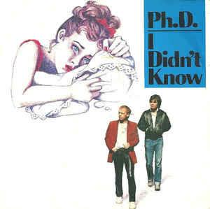 I Didn't Know - Vinile 7'' di Ph.D.