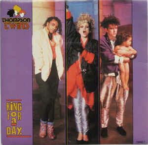 King For A Day - Vinile 7'' di Thompson Twins