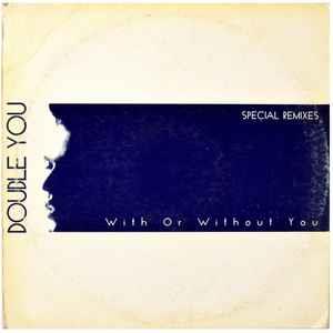With Or Without You - Vinile LP di Double You