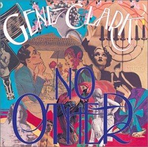 No Other - Vinile LP di Gene Clark