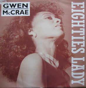 Eighties Lady / Generate Love - Vinile LP di Gwen McCrae
