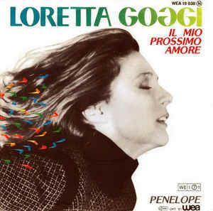 Il Mio Prossimo Amore - Vinile 7'' di Loretta Goggi