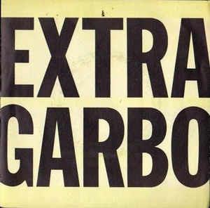 Extra Garbo - Vinile 7'' di Garbo