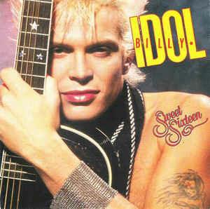 Sweet Sixteen - Vinile 7'' di Billy Idol