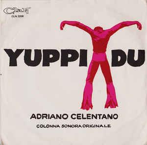Yuppi Du (Colonna Sonora) - Vinile 7'' di Adriano Celentano