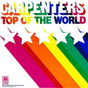 Top Of The World / Heather - Vinile 7'' di Carpenters