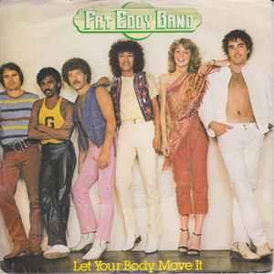 Let Your Body Move It - Vinile 7'' di Fat Eddy Band