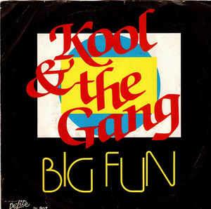 Big Fun / No Show - Vinile 7'' di Kool & the Gang