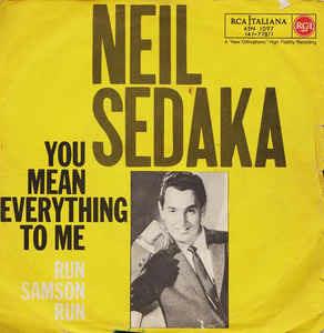 You Mean Everything To Me - Vinile 7'' di Neil Sedaka