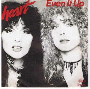 Even It Up - Vinile 7'' di Heart