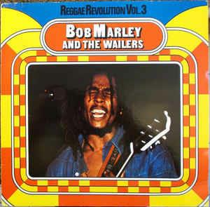 Reggae Revolution Vol. 3 - Vinile LP di Bob Marley and the Wailers