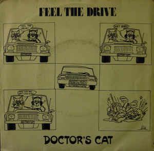 Feel The Drive - Vinile 7'' di Doctor's Cat