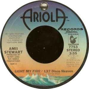Light My Fire / 137 Disco Heaven - Vinile 7'' di Amii Stewart