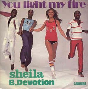 You Light My Fire - Vinile 7'' di Sheila and B. Devotion