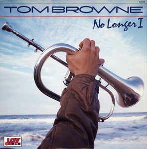 No Longer I - Vinile LP di Tom Browne