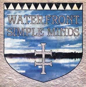 Waterfront - Vinile 7'' di Simple Minds