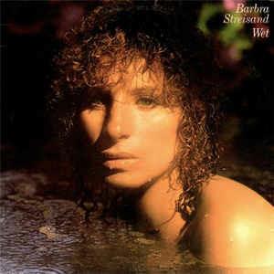 Wet - Vinile LP di Barbra Streisand