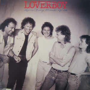 Lovin' Every Minute Of It - Vinile LP di Loverboy