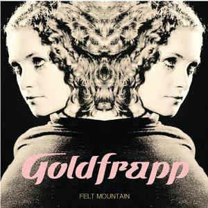 Felt Mountain - CD Audio di Goldfrapp