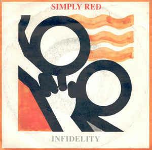 Infidelity - Vinile 7'' di Simply Red