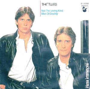 Not The Loving Kind / Men Of Destiny - Vinile 7'' di Twins