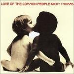 Love Of The Common People - Vinile LP di Nicky Thomas