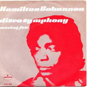 Bohannon's Disco Symphony / Moving Fast - Vinile 7'' di Hamilton Bohannon