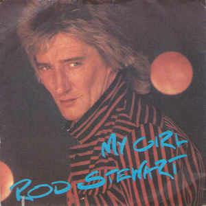 My Girl - Vinile 7'' di Rod Stewart