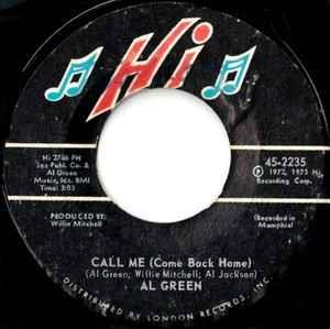 Call Me (Come Back Home) - Vinile 7'' di Al Green