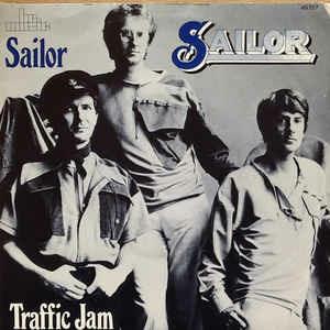 Sailor / Traffic Jam - Vinile 7'' di Sailor