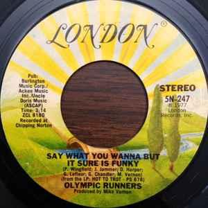 Say What You Wanna But It Sure Is Funky / The Kool Gent - Vinile 7'' di Olympic Runners