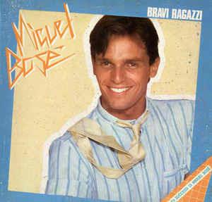 Bravi Ragazzi - Vinile LP di Miguel Bosé