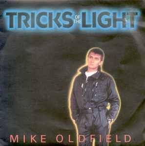 Tricks Of The Light - Vinile 7'' di Mike Oldfield