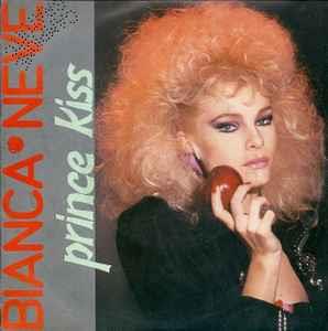 Bianca Neve: Prince Kiss - Vinile 7''