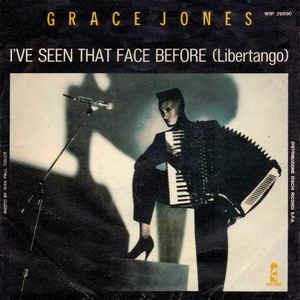 I've Seen That Face Before (Libertango) - Vinile 7'' di Grace Jones