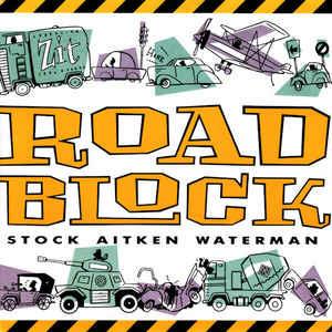 Roadblock - Vinile 7'' di Stock Aitken & Waterman