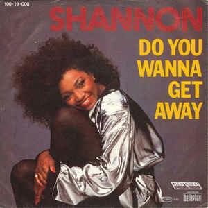 Do You Wanna Get Away - Vinile 7'' di Shannon