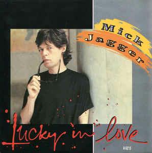 Lucky In Love - Vinile 7'' di Mick Jagger