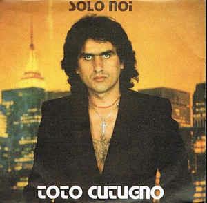 Solo Noi - Vinile 7'' di Toto Cutugno