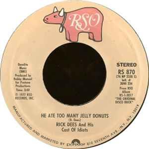 Dees, Rick: He Ate Too Many Jelly Donuts / Barely White (That'll Get It Baby) - Vinile 7''