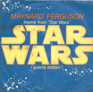 Theme From "Star Wars" (Guerre Stellari) - Vinile 7'' di Maynard Ferguson