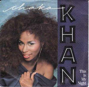 This Is My Night - Vinile 7'' di Chaka Khan