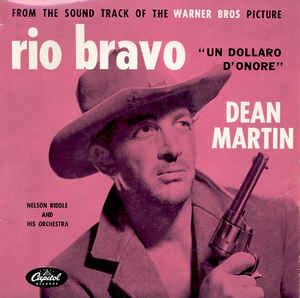 Rio Bravo - Un Dollaro D'Onore - Vinile 7'' di Nelson Riddle,Dean Martin