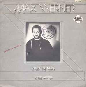 Max Werner: Rain In May / In The Winter - Vinile 7''