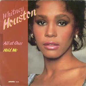 All At Once / Hold Me - Vinile 7'' di Whitney Houston