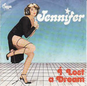 I Lost A Dream - Vinile 7'' di Jennifer