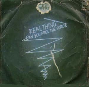 Can You Feel The Force? - Vinile 7'' di Real Thing