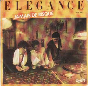 Jamais De Risque - Vinile 7'' di Elegance