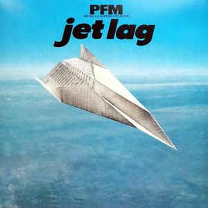 Jet Lag - Vinile LP di Premiata Forneria Marconi